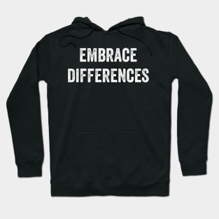 Embrace Differences Hoodie